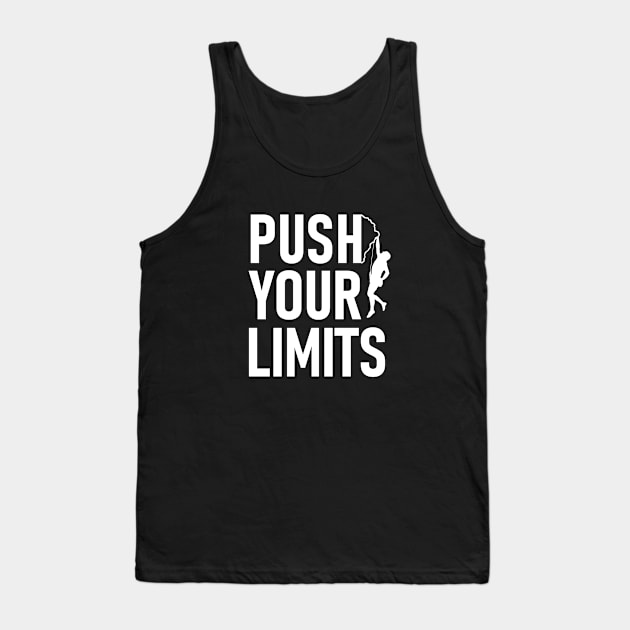 Push your limits Tank Top by Hot-Mess-Zone